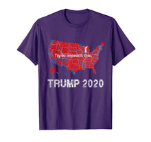 Load image into Gallery viewer, Support Trump 2020 Try to impeach this T-Shirt
