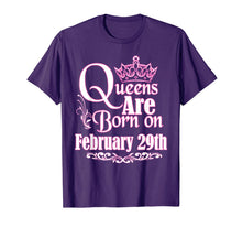 Load image into Gallery viewer, Queens Are Born On February 29th Funny Birthday T-Shirt T-Shirt-703442
