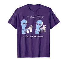 Load image into Gallery viewer, I Found This It&#39;s Vibrating Funny Aliens Cats Tshirt-283386
