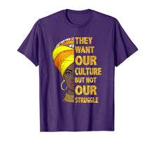 Load image into Gallery viewer, They Want Our Culture But Not Our Struggle Black Face T-Shirt-1994336
