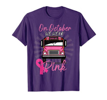 Load image into Gallery viewer, On Octorber We Wear Pink  T-Shirt
