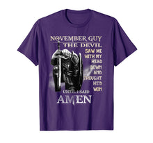 Load image into Gallery viewer, November Guy Shirt The Devil Saw Me With My Head Down Gift T-Shirt
