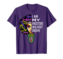 Load image into Gallery viewer, I am My Ancestors Wildest Dreams Shirt - Black History Month T-Shirt-136845
