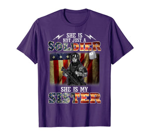 She Is Not Just A Soldier She Is My Sister T-Shirt