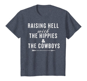 Raising Hell With The Hippies & The Cowboys T-Shirt