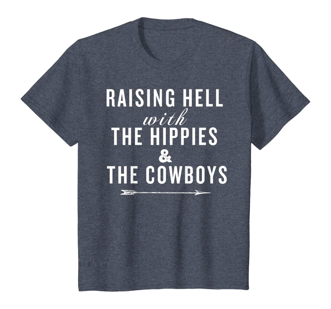 Raising Hell With The Hippies & The Cowboys T-Shirt