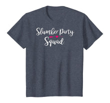 Load image into Gallery viewer, Slumber Party Squad - Great for Sleepover T-Shirt
