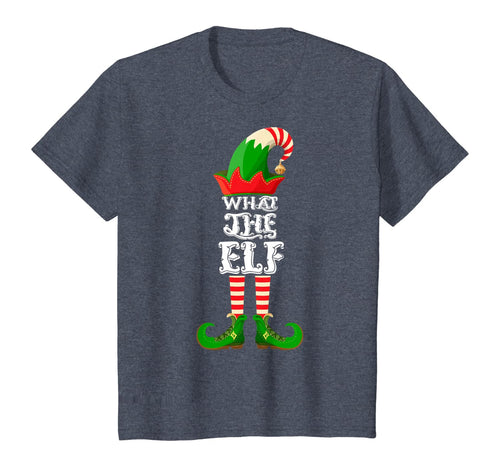 What The Elf - Funny Matching Family Group Christmas Gifts T-Shirt