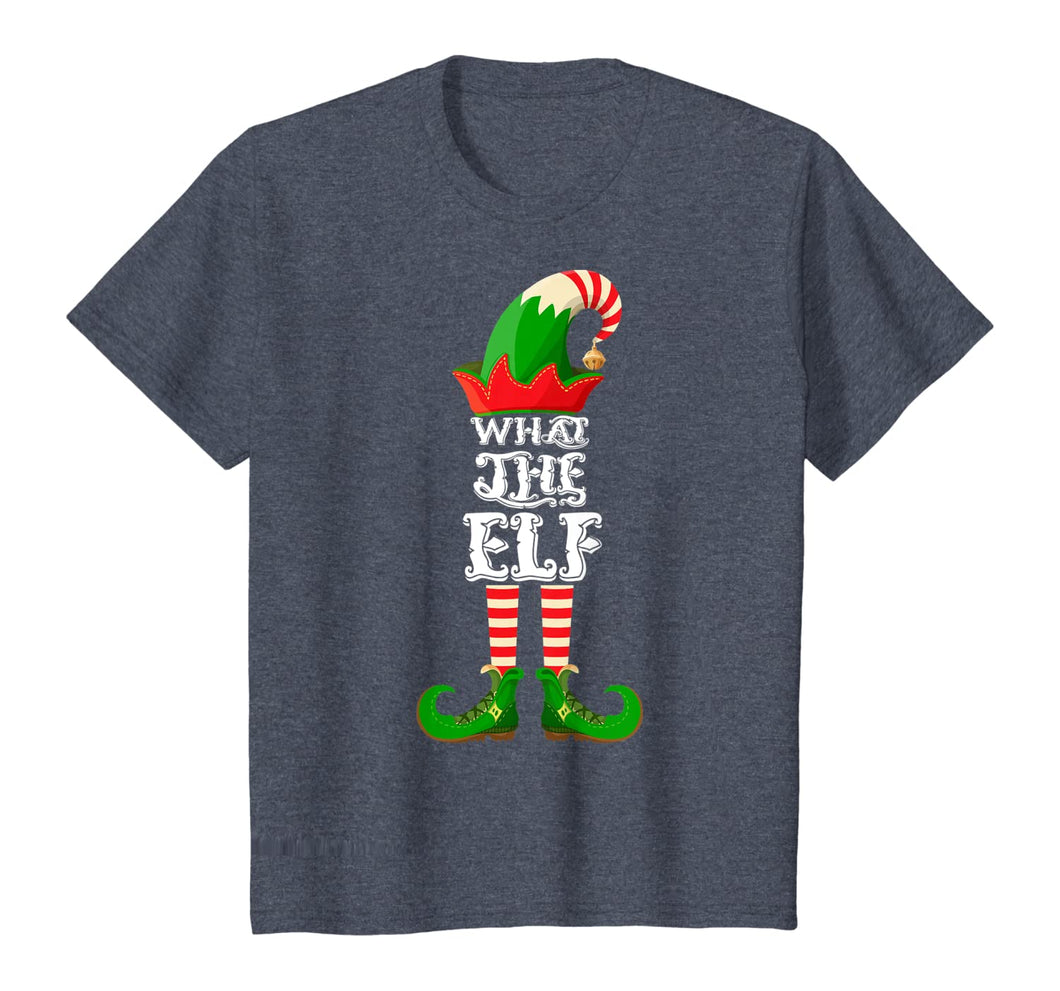 What The Elf - Funny Matching Family Group Christmas Gifts T-Shirt