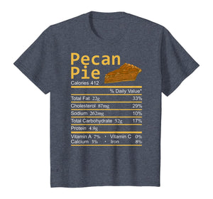 Pecan Pie Nutrition Facts Thanksgiving Costume Christmas T-Shirt