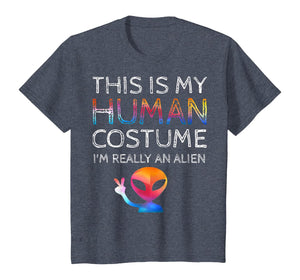 This Is My Human Costume I'm Really An Alien Galaxy UFO Gift T-Shirt