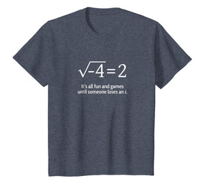 Someone Loses An i: Funny Math T-Shirt