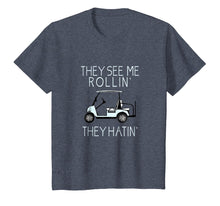 Load image into Gallery viewer, They See Me Rollin They Hatin Funny Golfers T-shirt
