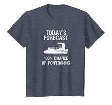 Load image into Gallery viewer, Pontoon Boating Funny T-Shirt - Pontooning Today&#39;s Forecast
