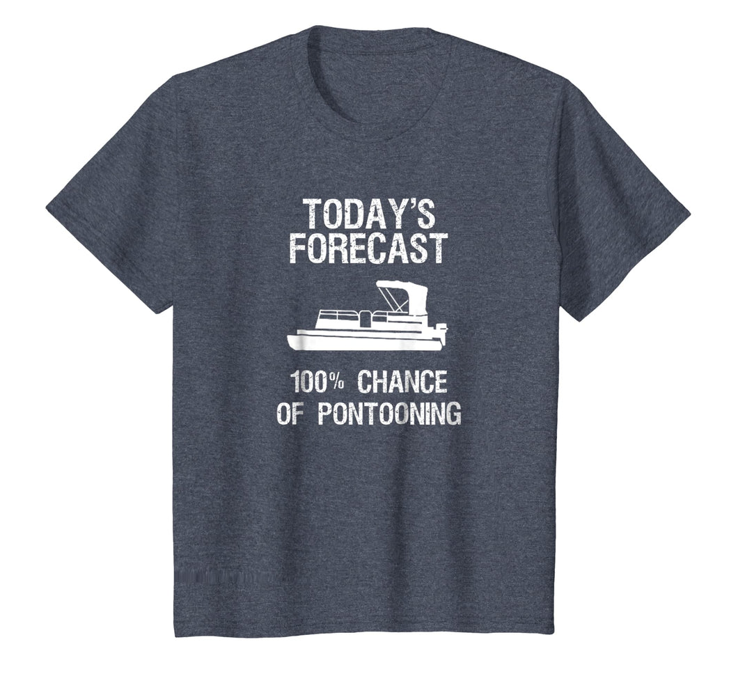 Pontoon Boating Funny T-Shirt - Pontooning Today's Forecast