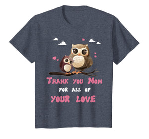 Funny shirts V-neck Tank top Hoodie sweatshirt usa uk au ca gifts for Mama Owl Thank You for All Your Love Shirt Mother's Day Tee 1105285