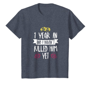 One Year In Shirt - 1st Year Anniversary Gift Idea for Her