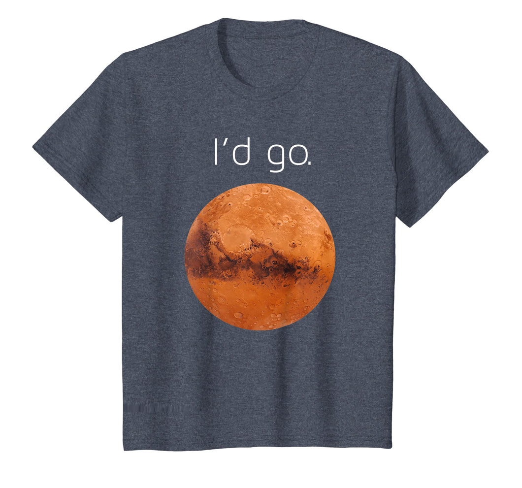 Occupy Mars t shirt- I'd go. Colonize Mars shirt gift.