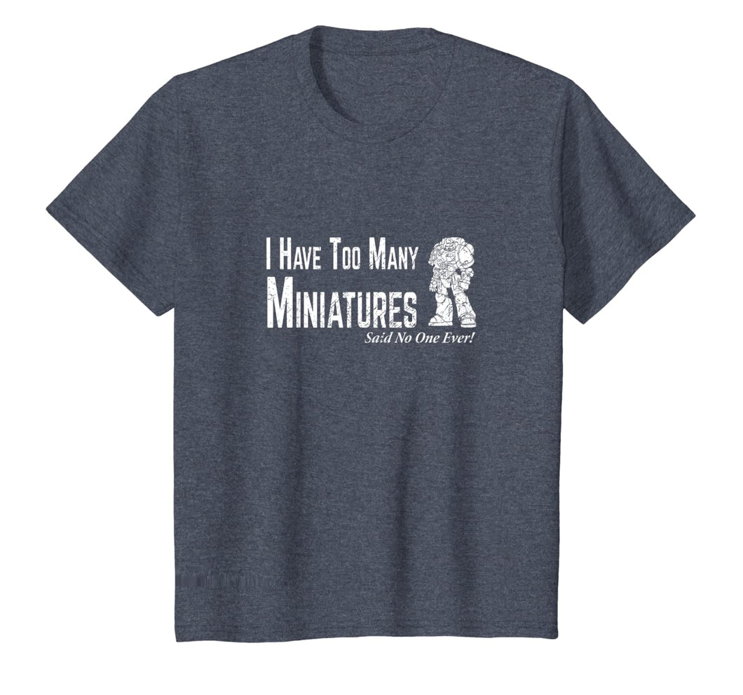 Too Many Miniature Wargamer T-Shirt Wargaming Shirt