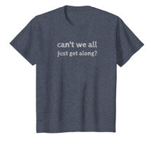 Load image into Gallery viewer, Save Susan Can&#39;t We All Just Get along?  T-Shirt
