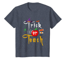 Load image into Gallery viewer, Trick or Teach Funny Halloween Gifts for Teachers T-Shirt
