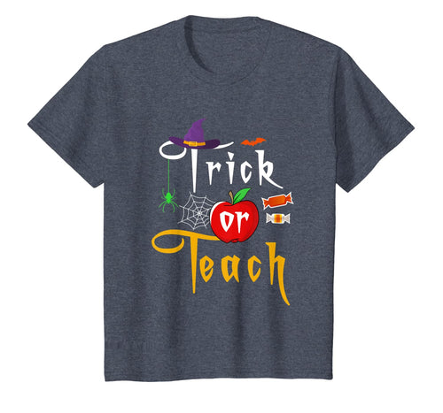 Trick or Teach Funny Halloween Gifts for Teachers T-Shirt