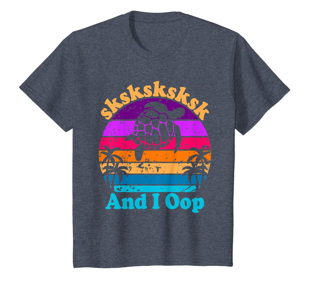 SkSkSk and i oop Girls & Womens Humorous T-Shirt