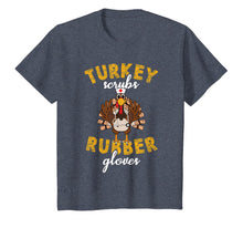 Load image into Gallery viewer, Turkey Scrubs Rubber Gloves Thanksgiving Scrub Tops Women T-Shirt
