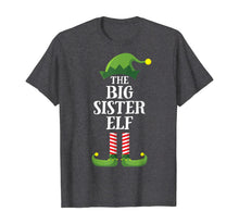 Load image into Gallery viewer, Funny shirts V-neck Tank top Hoodie sweatshirt usa uk au ca gifts for Big Sister Elf Matching Family Group Christmas Party Pajama T-Shirt 172656
