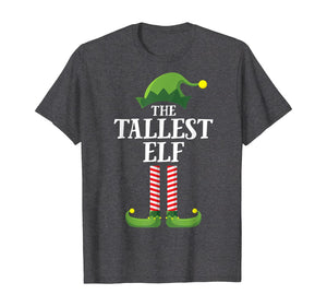 Tallest Elf Matching Family Group Christmas Party Pajama T-Shirt