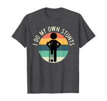 Load image into Gallery viewer, I Do My Own Stunts T Shirt Get Well Gift Funny Injury Leg T-Shirt 412022
