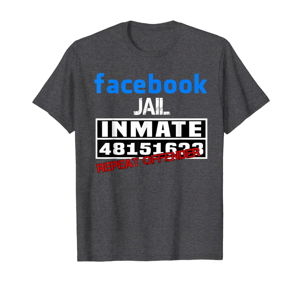 Funny shirts V-neck Tank top Hoodie sweatshirt usa uk au ca gifts for Facebook-Jail-Inmate-Repeat T-Shirt 418213