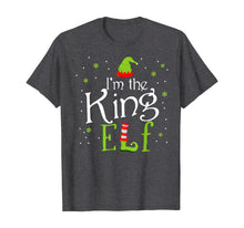 Load image into Gallery viewer, Funny shirts V-neck Tank top Hoodie sweatshirt usa uk au ca gifts for I&#39;m The King Elf Funny Group Matching Family Xmas Gift T-Shirt 152177
