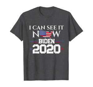 Funny shirts V-neck Tank top Hoodie sweatshirt usa uk au ca gifts for Vote Joe Biden I Can See It Now 2020 Election Vote Biden T-Shirt 879045