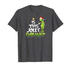 Funny shirts V-neck Tank top Hoodie sweatshirt usa uk au ca gifts for Is this jolly enough t-shirt T-Shirt 113270