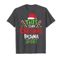 Load image into Gallery viewer, This Is My Christmas Pajama T-Shirt
