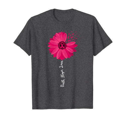 Faith Hope Love Pink Ribbon Daisy Flower : Breast Cancer T-Shirt 73573