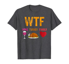 Load image into Gallery viewer, Wine Turkey Family Funny Thanksgiving T-Shirt
