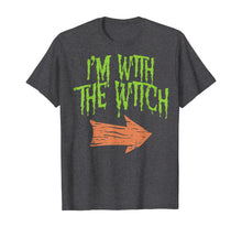 Load image into Gallery viewer, Mens Im With The Witch Funny Husband Halloween Costume For Couple T-Shirt
