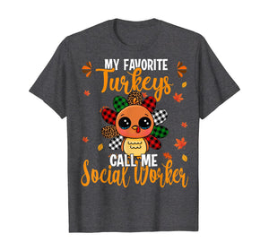 Funny shirts V-neck Tank top Hoodie sweatshirt usa uk au ca gifts for My Favorite Turkey Call Me Social Worker Leopard Plaid Gifts T-Shirt 1264117
