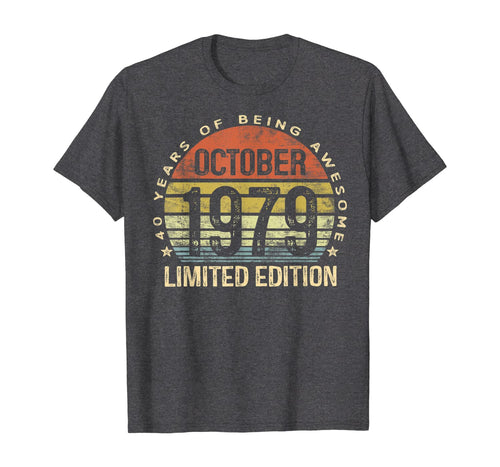 Born October 1979 Limited Edition Bday Gifts 40th Birthday T-Shirt 30861