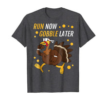 Load image into Gallery viewer, Funny shirts V-neck Tank top Hoodie sweatshirt usa uk au ca gifts for Run Now Gobble Later Thanksgiving Turkey Trot Gifts T-Shirt 765935
