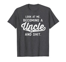 Load image into Gallery viewer, Mens Look At Me Becoming A Uncle Funny New Uncle Announcement T-Shirt-2119171
