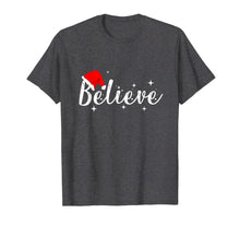 Load image into Gallery viewer, Believe Christmas Shirt - Best Santa Christmas Tee T-Shirt-1605116
