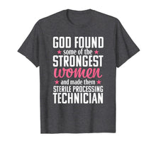 Load image into Gallery viewer, Sterile Processing Technician Funny Women Medical Gift T-Shirt
