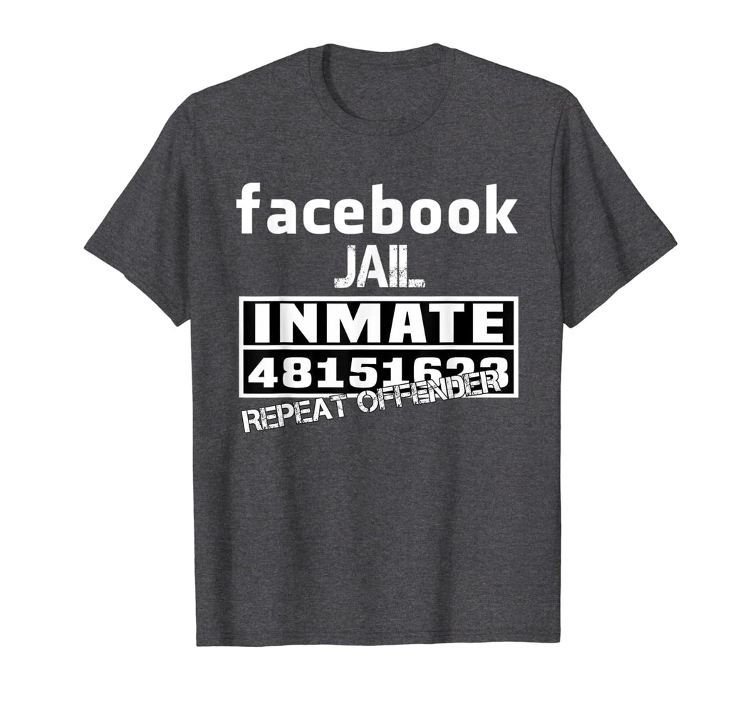 Facebook-Jail-Inmate-Repeat T-Shirt-749007