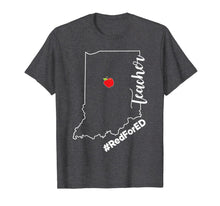 Load image into Gallery viewer, Teacher Red For Ed Indiana Public Supporter Education T-Shirt
