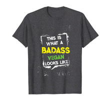 Load image into Gallery viewer, Funny shirts V-neck Tank top Hoodie sweatshirt usa uk au ca gifts for This Is What a Badass Vegan Looks Like Eat Veganism Food T-Shirt 459262
