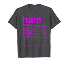 Load image into Gallery viewer, Thanksgiving Ham Nutritional Facts T-Shirt
