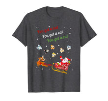 Load image into Gallery viewer, You get a Cat Cats For Everybody Christmas Cute Cat Lover T-Shirt-3208375
